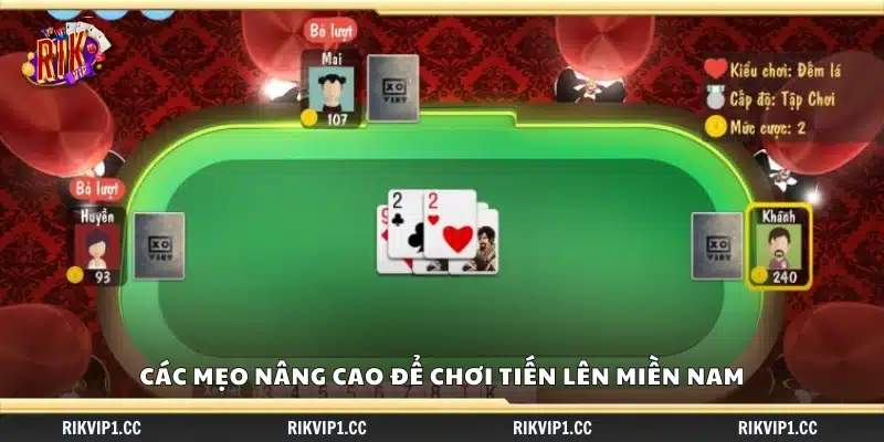 Mẹo chơi Tiến Lên miền Nam dễ thắng cho dân chuyên 