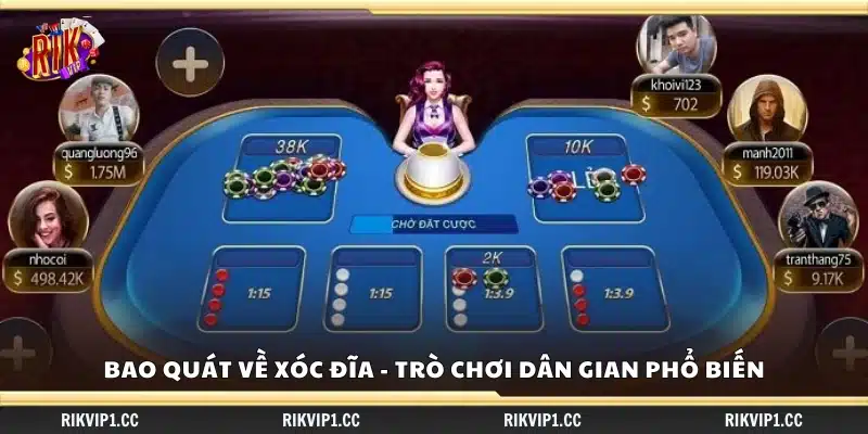 Giới thiệu chung về Xóc Đĩa – Trò chơi truyền thống